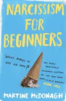 Narcisism pentru începători - Narcissism for Beginners