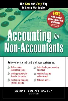 Contabilitate pentru non-contabili: Calea rapidă și ușoară de a învăța elementele de bază - Accounting for Non-Accountants: The Fast and Easy Way to Learn the Basics