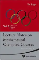 Note de curs la cursurile olimpiadei de matematică: Pentru Secțiunea Juniori - Volumul 2 - Lecture Notes on Mathematical Olympiad Courses: For Junior Section - Volume 2