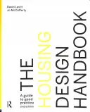 Manualul de proiectare a locuințelor: Un ghid de bune practici - The Housing Design Handbook: A Guide to Good Practice