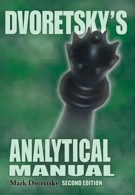 Manualul analitic al lui Dvoretsky - Dvoretsky's Analytical Manual