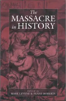 Masacrul în istorie - The Massacre in History