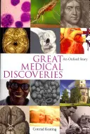 Marile descoperiri medicale - O poveste Oxford - Great Medical Discoveries - An Oxford Story