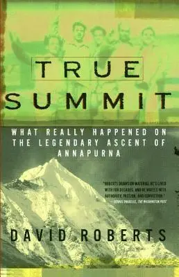 True Summit: Ce s-a întâmplat cu adevărat la legendara ascensiune pe Annapurna - True Summit: What Really Happened on the Legendary Ascent of Annapurna