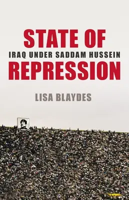 Starea de represiune: Irakul sub Saddam Hussein - State of Repression: Iraq Under Saddam Hussein