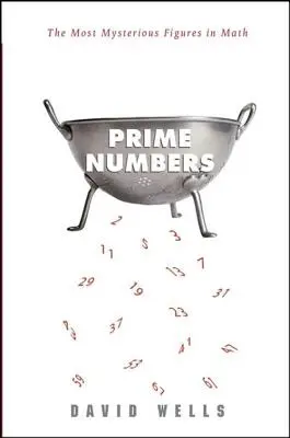 Numere prime: Cele mai misterioase cifre din matematică - Prime Numbers: The Most Mysterious Figures in Math