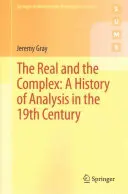 Realul și complexul: O istorie a analizei în secolul al XIX-lea - The Real and the Complex: A History of Analysis in the 19th Century