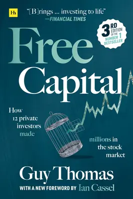 Capital liber: Cum au făcut 12 investitori privați milioane pe piața bursieră - Free Capital: How 12 Private Investors Made Millions in the Stock Market