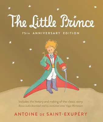 Micul Prinț: Include istoria și realizarea poveștii clasice - Little Prince: Includes the History and Making of the Classic Story