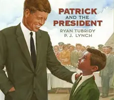 Patrick și președintele - Patrick and the President