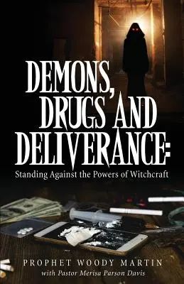 Demoni, droguri și eliberare - Demons, Drugs and Deliverance