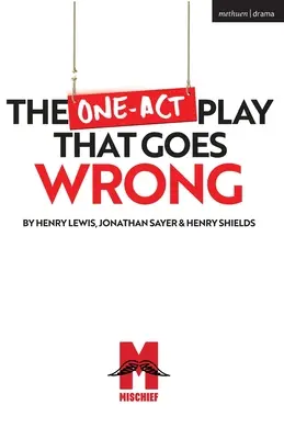Piesa într-un act care merge prost - The One-Act Play That Goes Wrong