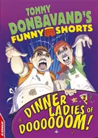 Edge: Tommy Donbavand's Funny Shorts: Doamnele de la cină din Doooooom! - Edge: Tommy Donbavand's Funny Shorts: Dinner Ladies of Doooooom!