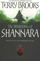 Wishsong Of Shannara - Trilogia originală Shannara - Wishsong Of Shannara - The original Shannara Trilogy
