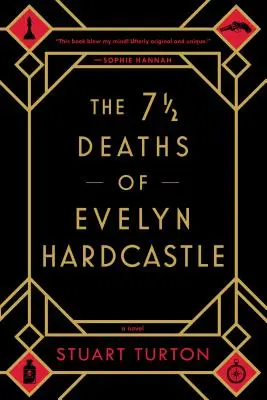 Cele 7 1/2 morți ale lui Evelyn Hardcastle - The 7 1/2 Deaths of Evelyn Hardcastle