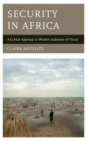 Securitatea în Africa: O abordare critică a indicatorilor occidentali de amenințare - Security in Africa: A Critical Approach to Western Indicators of Threat