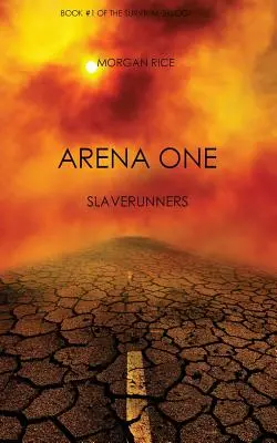Arena One: Slaverunners (Cartea #1 din Trilogia Supraviețuirii) - Arena One: Slaverunners (Book #1 of the Survival Trilogy)