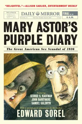 Mary Astor's Purple Diary: Marele scandal sexual american din 1936 - Mary Astor's Purple Diary: The Great American Sex Scandal of 1936