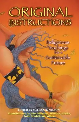 Instrucțiuni originale: Învățături indigene pentru un viitor durabil - Original Instructions: Indigenous Teachings for a Sustainable Future