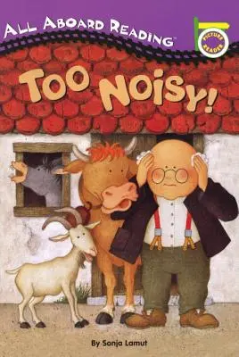 Prea gălăgioasă! - Too Noisy!