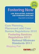 Fostering Now - Lege, regulamente, orientări și standarde - Fostering Now - Law, Regulations, Guidance and Standards