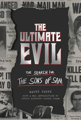 Răul suprem: Căutarea fiilor lui Sam (The Ultimate Evil: The Search for the Sons of Sam) - The Ultimate Evil: The Search for the Sons of Sam