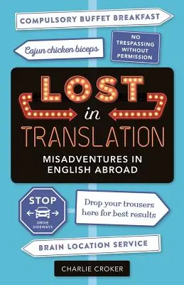 Lost in Translation: Aventuri greșite în limba engleză în străinătate - Lost in Translation: Misadventures in English Abroad