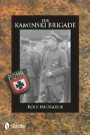 Brigada Kaminski - The Kaminski Brigade