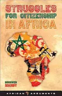 Luptele pentru cetățenie în Africa - Struggles for Citizenship in Africa