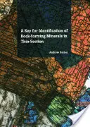 O cheie pentru identificarea mineralelor formatoare de roci în secțiune subțire - A Key for Identification of Rock-Forming Minerals in Thin Section