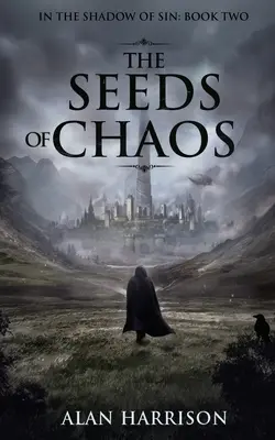 Semințele haosului: În umbra păcatului: Cartea a doua - The Seeds of Chaos: In the Shadow of Sin: Book Two