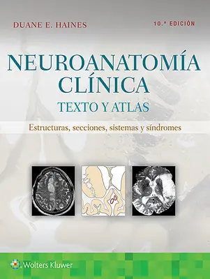 Neuroanatoma Clnica: Text Y Atlas - Neuroanatoma Clnica: Texto Y Atlas
