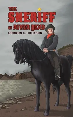 Șeriful din River Bend - The Sheriff of River Bend