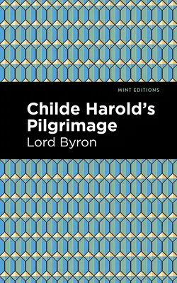 Pelerinajul lui Childe Harold - Childe Harold's Pilgrimage