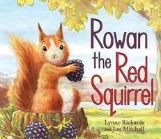 Rowan veverița roșie - Rowan the Red Squirrel