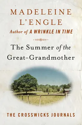 Vara străbunicii (The Summer of the Great-Grandmother) - The Summer of the Great-Grandmother