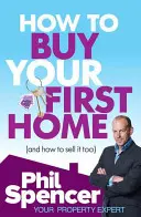 Cum să îți cumperi prima casă (și cum să o și vinzi) - How to Buy Your First Home (And How to Sell it Too)
