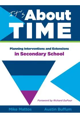 Este vorba despre timp [secundar]: Planificarea intervențiilor și extinderilor în școala secundară - It's about Time [Secondary]: Planning Interventions and Extensions in Secondary School