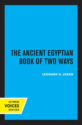 Cartea egipteană antică a celor două căi, 17 - The Ancient Egyptian Book of Two Ways, 17