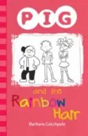 PIG și părul curcubeu - PIG and the Rainbow Hair