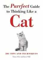 Ghidul purrfect pentru a gândi ca o pisică - Purrfect Guide to Thinking Like a Cat