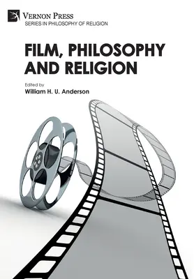 Film, filosofie și religie - Film, Philosophy and Religion