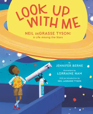 Privește în sus cu mine: Neil Degrasse Tyson: O viață printre stele - Look Up with Me: Neil Degrasse Tyson: A Life Among the Stars