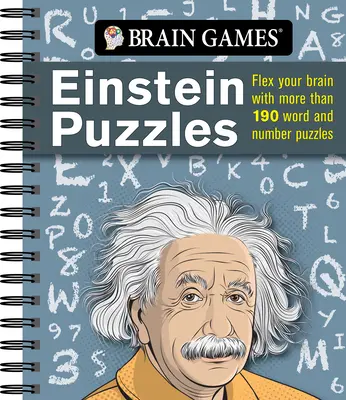 Brain Games - Einstein Puzzles: Flexează-ți creierul cu mai mult de 190 de puzzle-uri cu cuvinte și numere - Brain Games - Einstein Puzzles: Flex Your Brain with More Than 190 Word and Number Puzzles