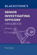 Blackstone's Senior Investigating Officers' Handbook Ediția a cincea - Blackstone's Senior Investigating Officers' Handbook Fifth Edition