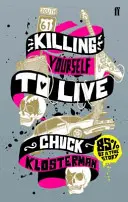 Killing Yourself to Live - 85% dintr-o poveste adevărată - Killing Yourself to Live - 85% of a True Story