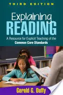 Explicarea lecturii: O resursă pentru predarea explicită a standardelor de bază comune - Explaining Reading: A Resource for Explicit Teaching of the Common Core Standards