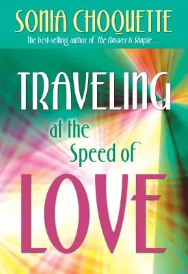 Călătorind la viteza iubirii - Traveling at the Speed of Love