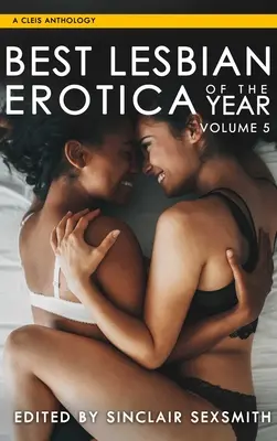 Cea mai bună erotică lesbiană a anului, volumul 5, 5 - Best Lesbian Erotica of the Year, Volume 5, 5