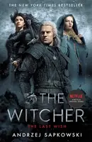 Ultima dorință - Introducerea lui Witcher - Acum un serial important Netflix - Last Wish - Introducing the Witcher - Now a major Netflix show